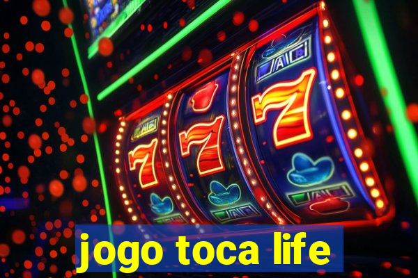 jogo toca life